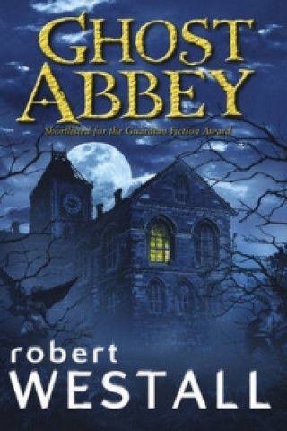 Carte Ghost Abbey Robert Westall