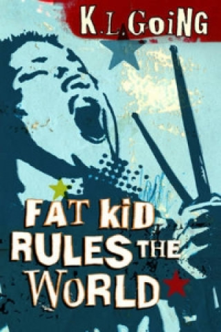 Kniha Fat Kid Rules The World K. L. Going
