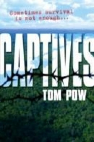 Książka Captives Tom Pow