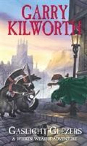 Książka Welkin Weasels (4): Gaslight Geezers Garry Kilworth