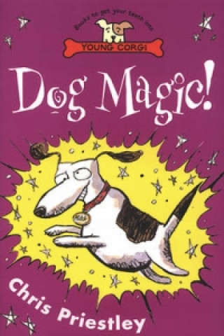 Kniha Dog Magic! Chris Priestley