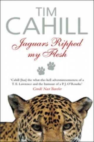 Kniha Jaguars Ripped My Flesh Tim Cahill