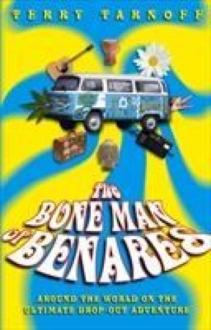 Kniha Bone Man Of Benares Terry Tarnoff