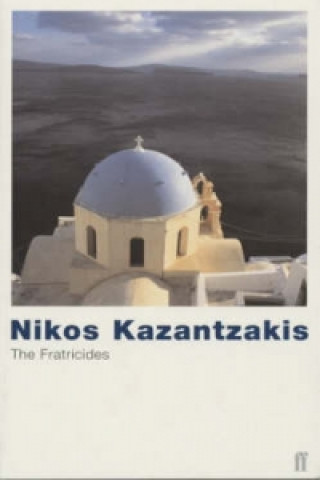 Kniha Fratricides Nikos Kazantzakis