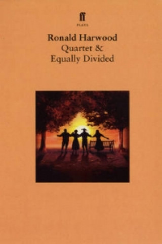 Kniha Quartet & Equally Divided Ronald Harwood