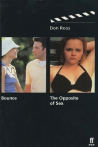 Könyv Bounce & The Opposite of Sex Don Roos