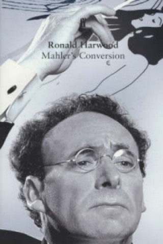 Carte Mahler's Conversion Ronald Harwood