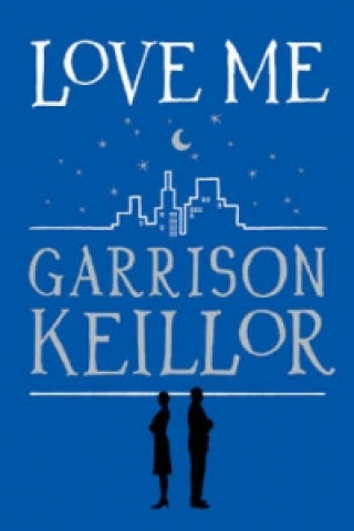 Книга Love Me Garrison Keillor