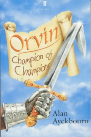 Kniha Orvin: Champion of Champions Alan Ayckbourn