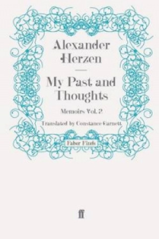 Carte My Past and Thoughts: Memoirs Volume 2 Alexander Herzen