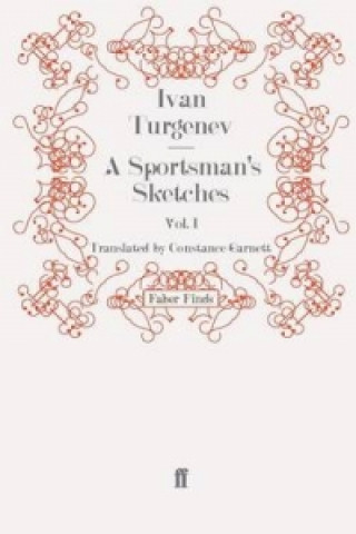 Książka Sportsman's Sketches: Volume 1 Ivan Turgenev