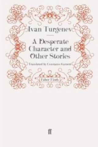 Carte Desperate Character and Other Stories Ivan Turgenev
