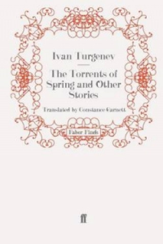 Knjiga Torrents of Spring and Other Stories Ivan Turgenev