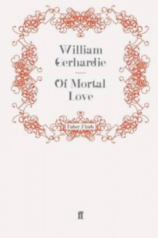 Carte Of Mortal Love William Gerhardie