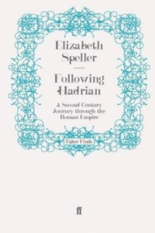 Livre Following Hadrian Elizabeth Speller