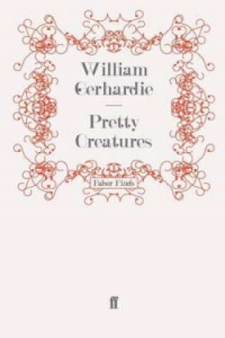 Kniha Pretty Creatures William Gerhardie