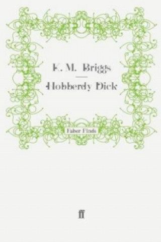 Kniha Hobberdy Dick K. M. Briggs