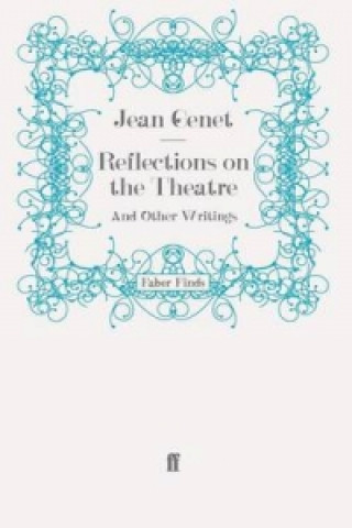 Kniha Reflections on the Theatre Jean Genet