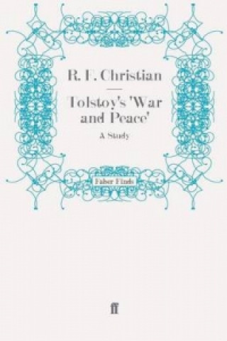 Könyv Tolstoy's 'War and Peace' Reginald Frank Christian