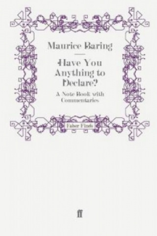 Книга Have You Anything to Declare? Maurice Baring