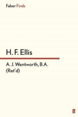 Βιβλίο A. J. Wentworth, B.A. (Ret'd.) H.F. Ellis