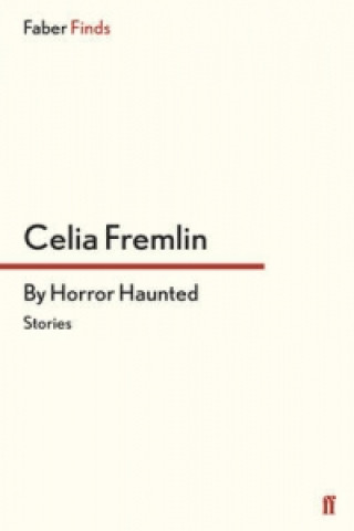 Kniha By Horror Haunted Celia Fremlin