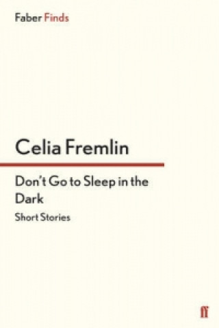 Könyv Don't Go to Sleep in the Dark Celia Fremlin