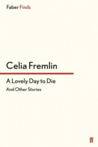 Kniha Lovely Day to Die Celia Fremlin