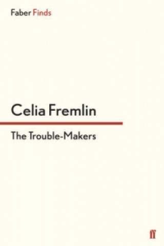 Kniha Trouble-Makers Celia Fremlin