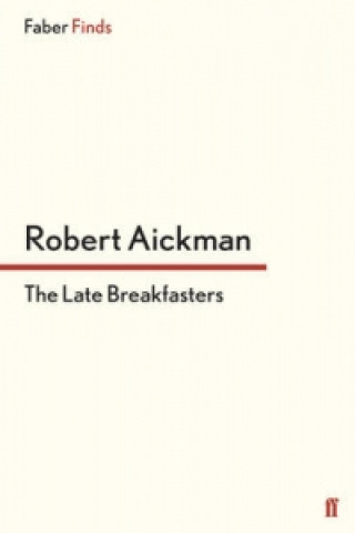 Könyv Late Breakfasters Robert Aickman