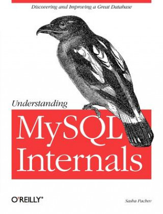 Könyv Understanding MySQL Internals Sasha Pachev