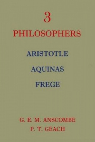 Könyv Three Philosophers P. T. Geach