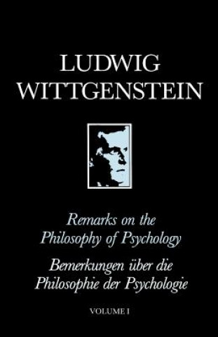 Kniha Remarks on the Philosophy of Psychology Volume I Ludwig Wittgenstein