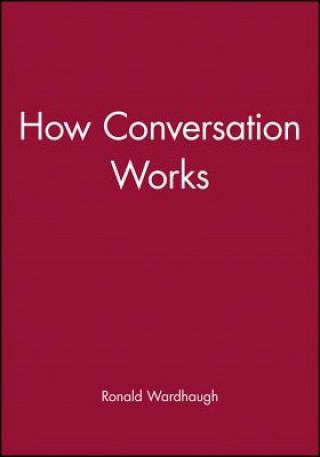 Carte How Conversation Works Ronald Wardhaugh