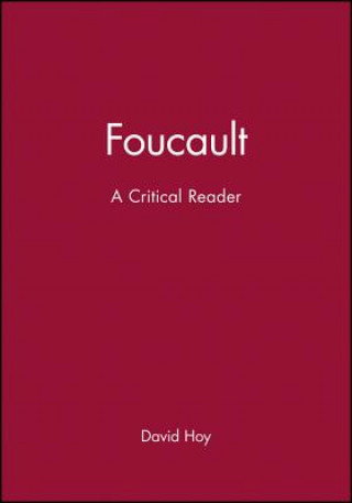 Kniha Foucault: A Critical Reader David Hoy