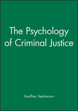 Book Psychology of Criminal Justice Geoffrey Stephenson