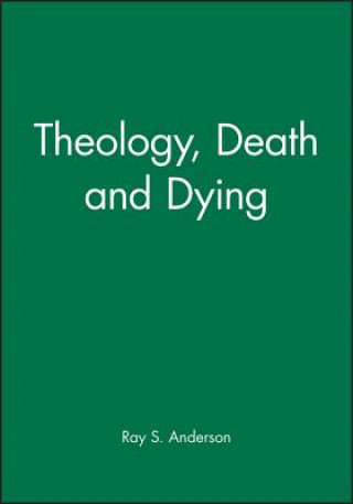 Carte Theology and Death Ray S. Anderson