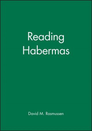 Kniha Reading Habermas David Rasmussen