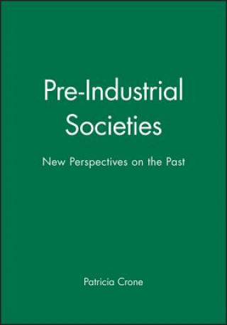 Carte Pre-Industrial Societies - New Perspectives on the Past Patricia Crone