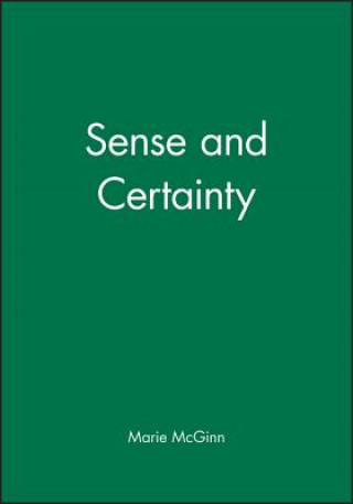 Kniha Sense And Certainty Marie McGinn