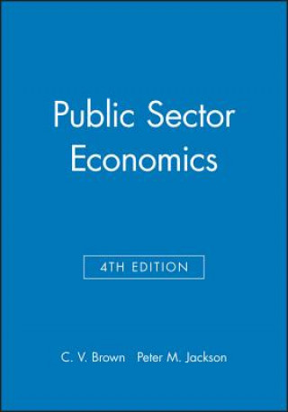 Kniha Public Sector Economics 4e C.V. Brown