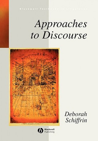 Carte Approaches to Discourse Deborah Schiffrin