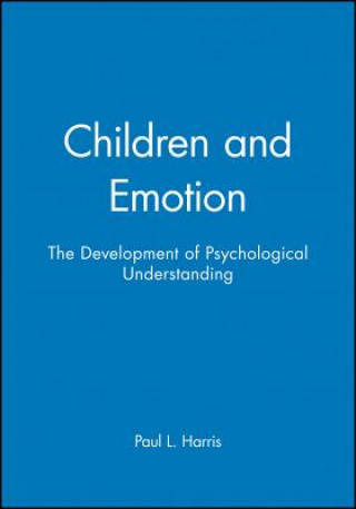 Könyv Children and Emotion - The Development of Psychological Understanding Paul L. Harris