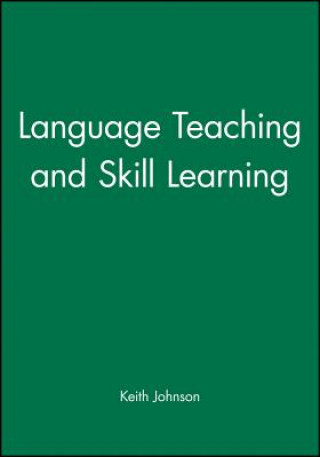 Carte Language Teaching and Skill Learning Keith Johnson