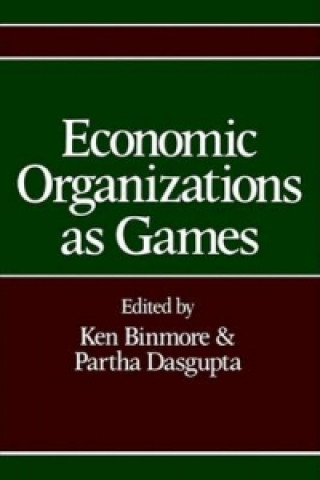 Carte Economic Organizations as Games Ken Binmore
