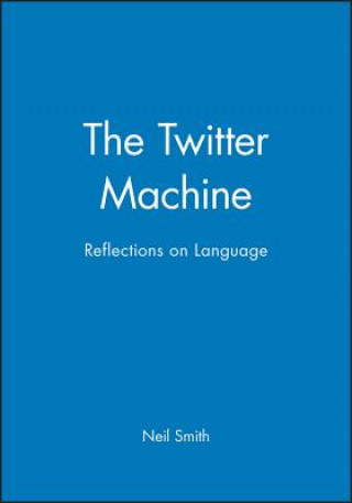 Książka Twitter Machine - Reflections on Language Neil Smith