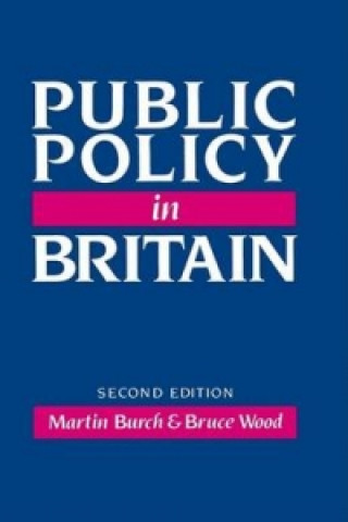 Książka Public Policy in Britain 2e Martin Burch