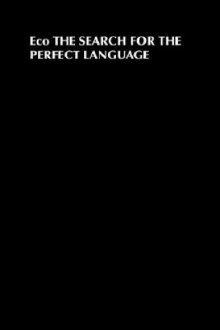 Carte Search for the Perfect Language, Translated by James Fentress Umberto Eco
