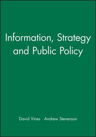 Kniha Information, Strategy and Public Policy David Vines