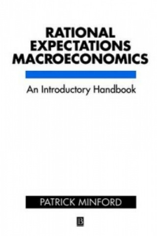 Knjiga Rational Expections and the New Macroeconomics 2e Patrick Minford